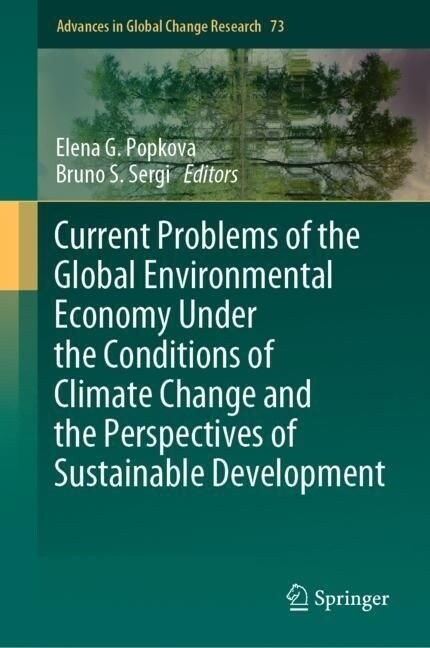 Current Problems of the Global Environmental Economy Under the Conditions of Climate Change and the Perspectives of Sustainable Development (Hardcover)