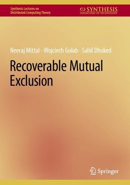 Recoverable Mutual Exclusion (Hardcover, 2023)