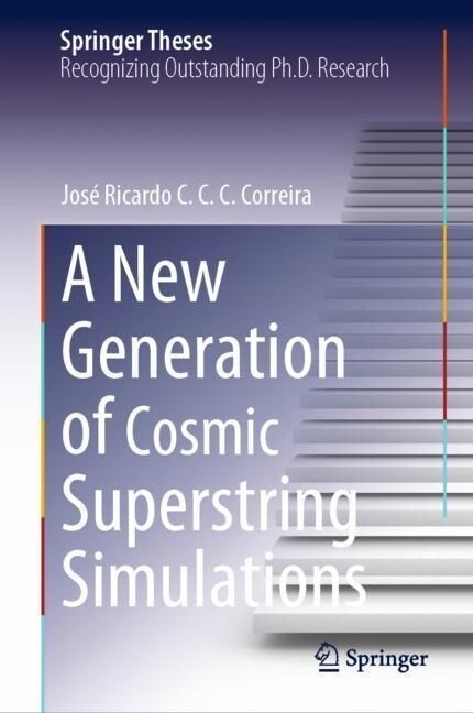 A New Generation of Cosmic Superstring Simulations (Hardcover, 2023)