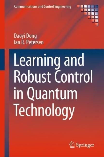 Learning and Robust Control in Quantum Technology (Hardcover)