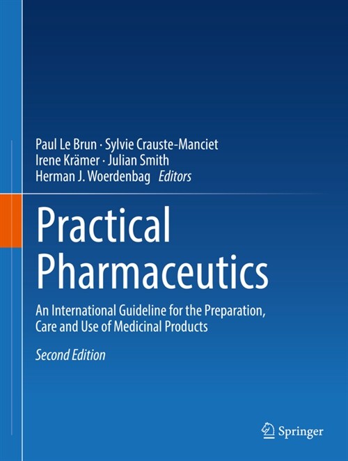 Practical Pharmaceutics: An International Guideline for the Preparation, Care and Use of Medicinal Products (Hardcover, 2, Second 2023)