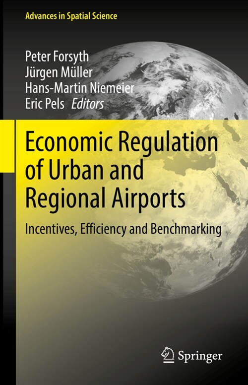 Economic Regulation of Urban and Regional Airports: Incentives, Efficiency and Benchmarking (Hardcover, 2023)