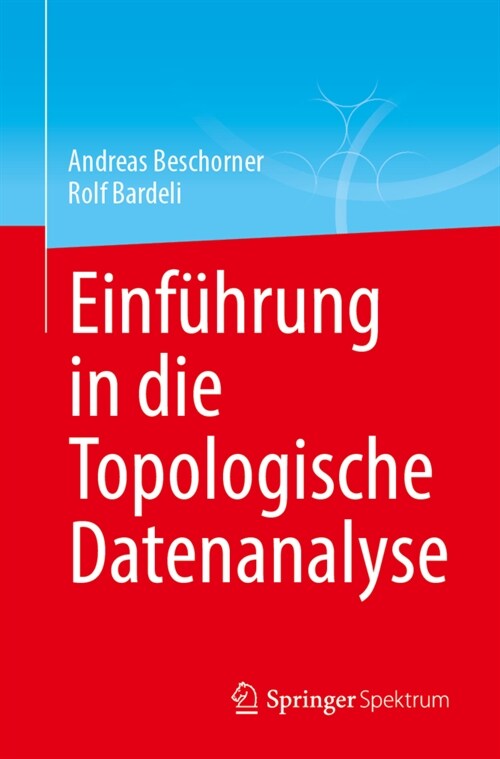 Einf?rung in Die Topologische Datenanalyse (Paperback, 1. Aufl. 2023)