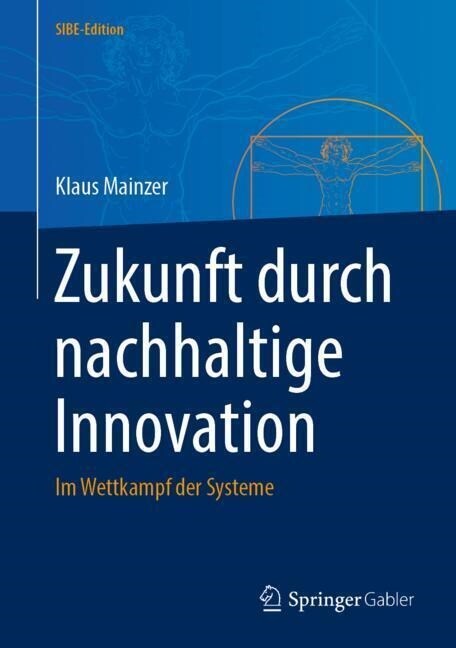 Zukunft Durch Nachhaltige Innovation: Im Wettkampf Der Systeme (Hardcover, 1. Aufl. 2023)