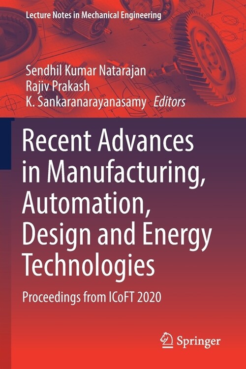Recent Advances in Manufacturing, Automation, Design and Energy Technologies: Proceedings from Icoft 2020 (Paperback, 2022)