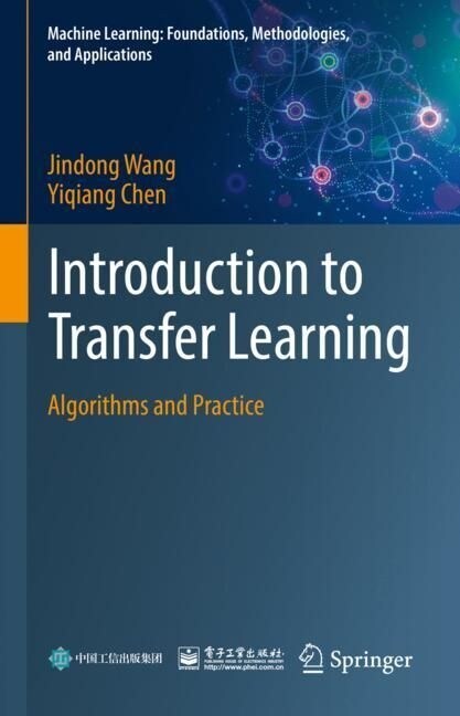 Introduction to Transfer Learning: Algorithms and Practice (Hardcover, 2023)