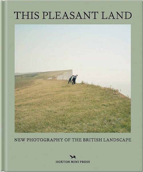 This Pleasant Land : New British Landscape Photography (Hardcover)