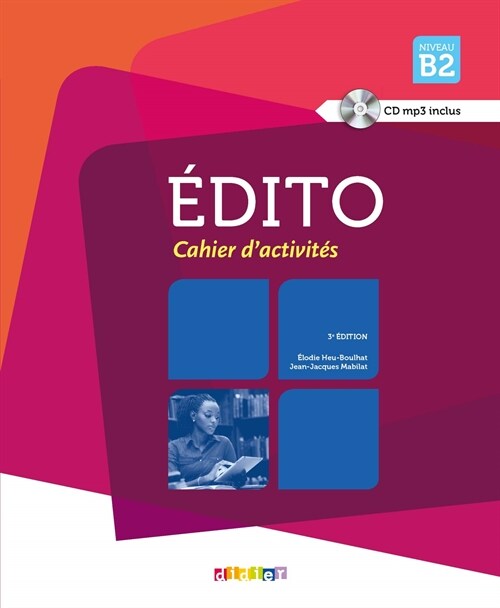 Edito (nouvelle edition) : Cahier dexercices B2 + CD (Package)