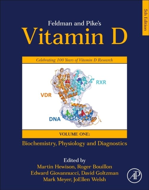 Feldman and Pike’s Vitamin D : Volume One: Biochemistry, Physiology and Diagnostics (Hardcover, 5 ed)