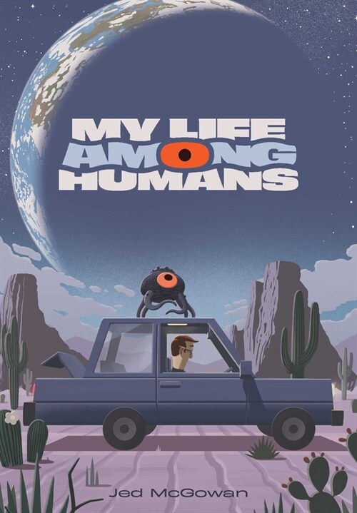 My Life Among Humans (Hardcover)