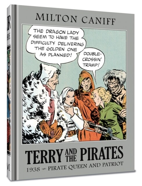 Terry and the Pirates: The Master Collection Vol. 4: 1938 - Pirate Queen and Patriot (Hardcover)