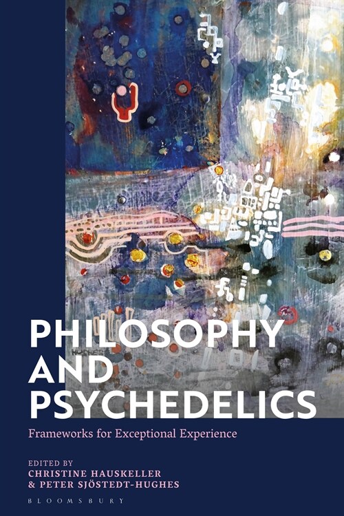 Philosophy and Psychedelics : Frameworks for Exceptional Experience (Paperback)