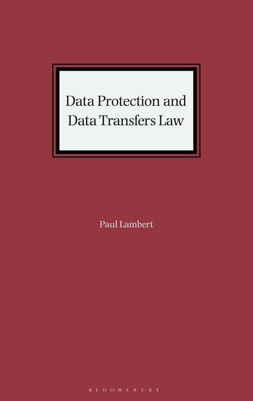 Data Protection and Data Transfers Law (Hardcover)