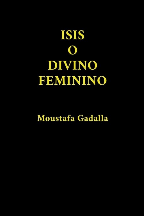 Isis O Divino Feminino (Paperback)