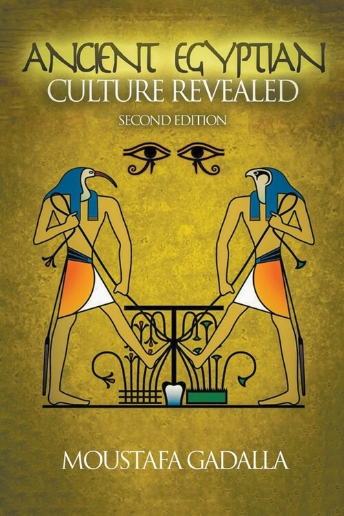 The Ancient Egyptian Culture Revealed (Paperback)