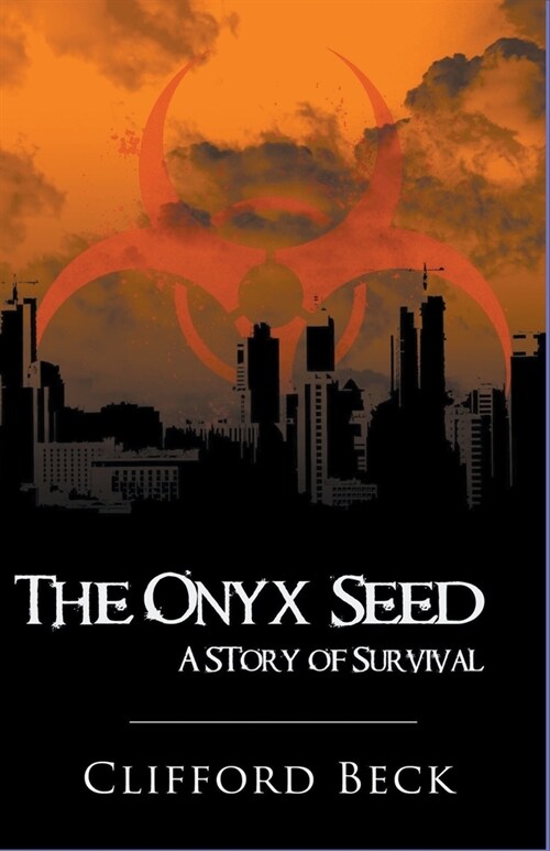 The Onyx Seed - A Story of Survival (Paperback)