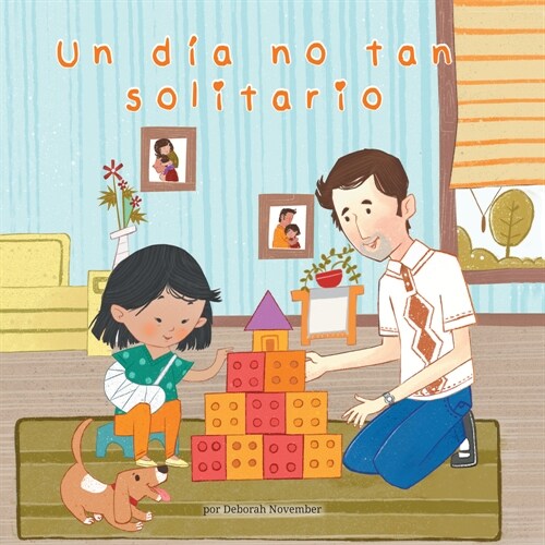 Un Diano Tan Solitario (a Not So Lonely Day) (Library Binding, Library)
