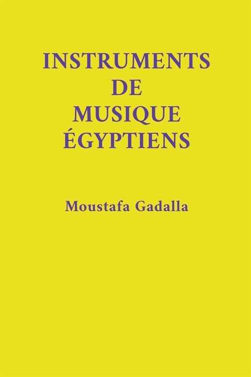 Instruments de Musique ?yptiens (Paperback)