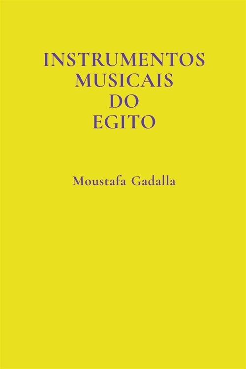 Instrumentos Musicais do Egito (Paperback)