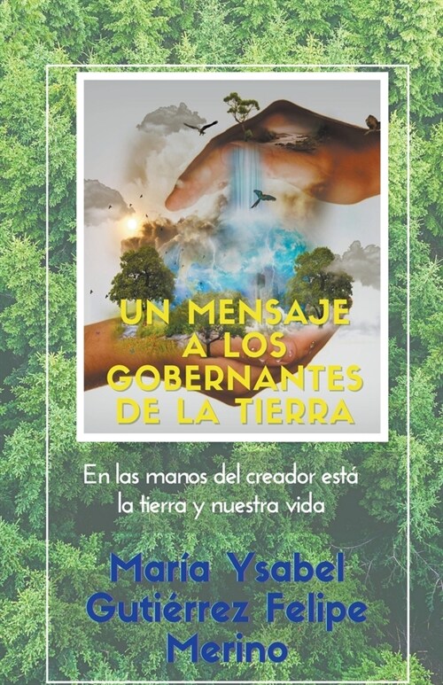 Un mensaje a los Gobernantes de la Tierra (Paperback)