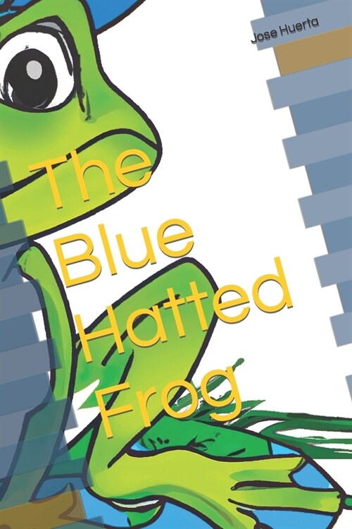 The Blue Hatted Frog (Paperback)