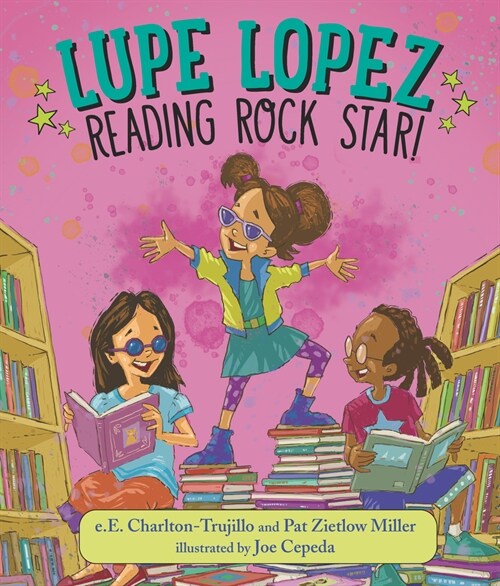 Lupe Lopez: Reading Rock Star! (Hardcover)