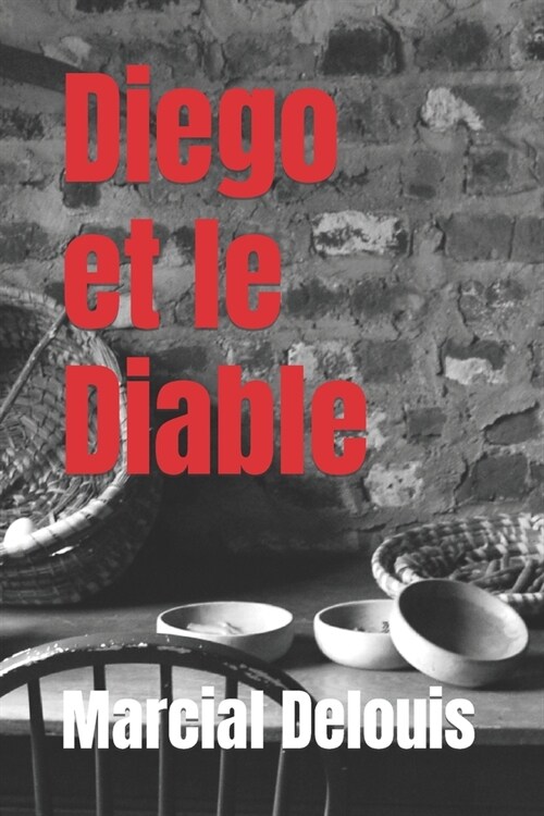 Diego et le Diable (Paperback)