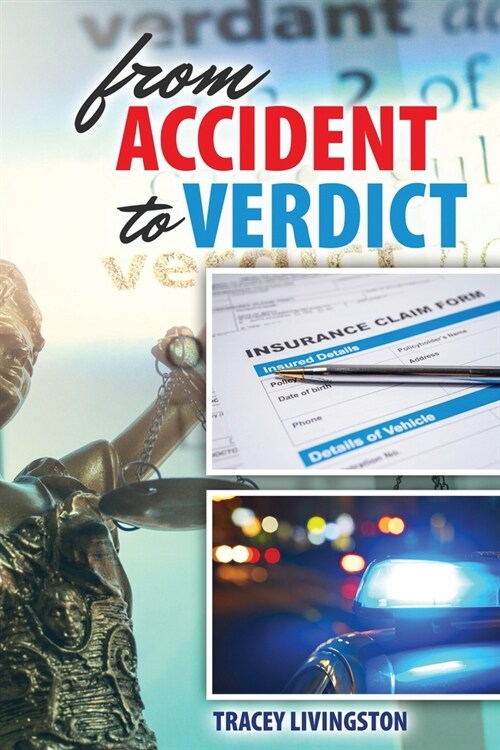 From Accident to Verdict - Prelim Edition (Paperback)