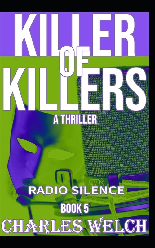 Killer of Killers: Radio Silence Book Five (Paperback)