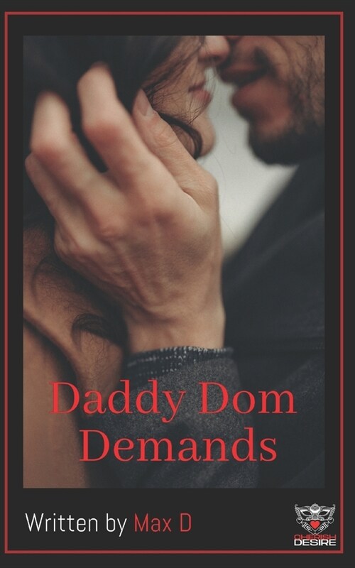 Daddy Dom Demands (Paperback)