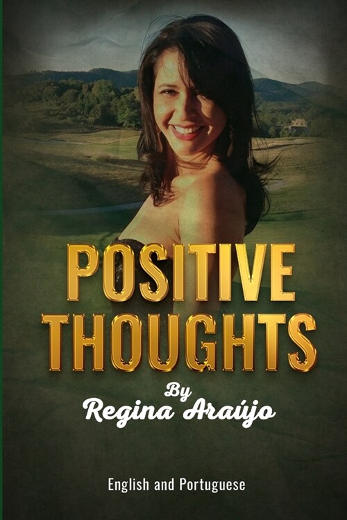 Positive Thoughts: Pensamentos Positivos - English and Portuguese (Paperback)
