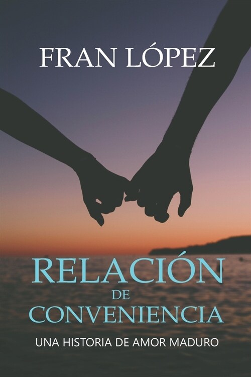 Relacion de conveniencia: Una historia de amor maduro (Paperback)