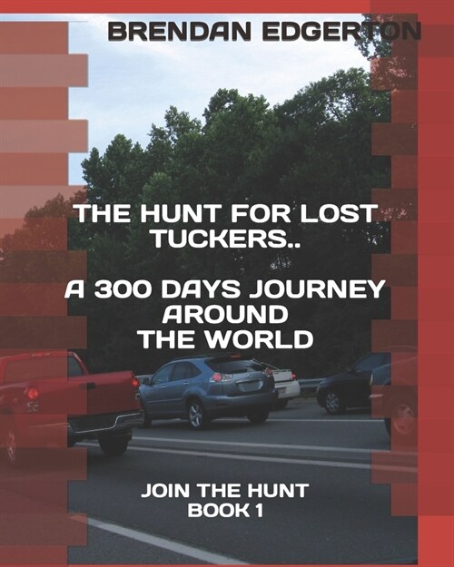 Hunt for Lost Tuckers: Join the Hunt Book 1 (Paperback)