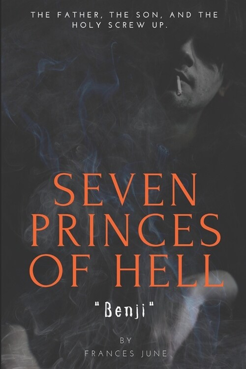 Seven Princes of Hell: Volume 2: Benji (Paperback)