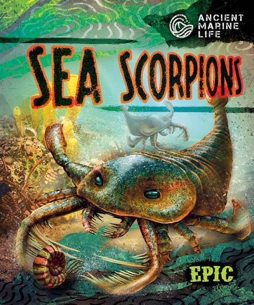 Sea Scorpions (Library Binding)