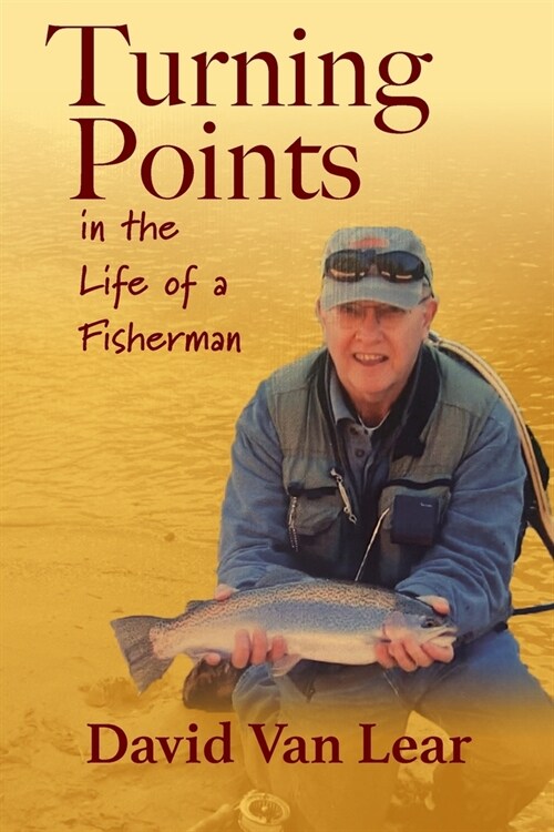 Turning Points in the Life of a Fisherman (Paperback)
