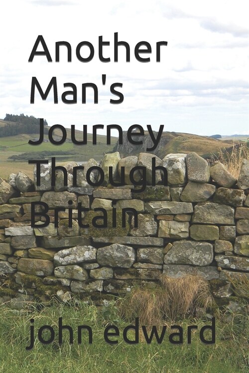 Another Mans Journey Through Britain (Paperback)
