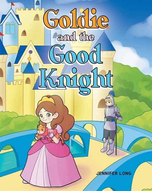 Goldie and the Good Knight (Paperback)