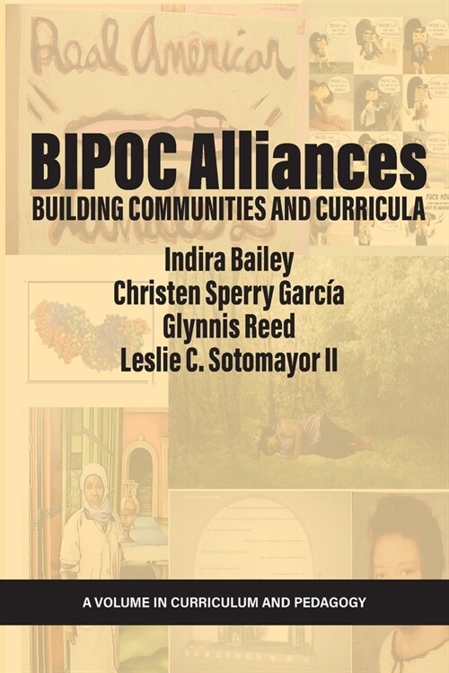 BIPOC Alliances: Building Communities and Curricula (Paperback)