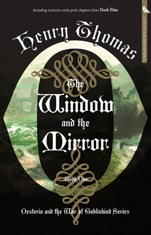 The Window and the Mirror: Book One: Oesteria and the War of Goblinkind (Paperback)