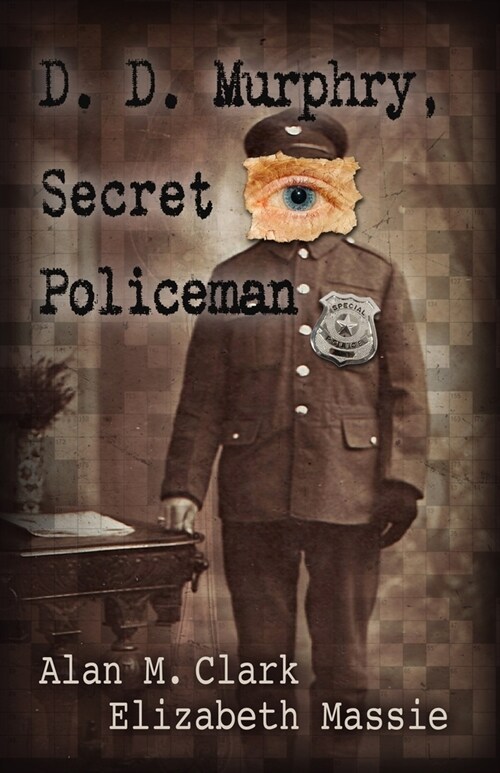 D. D. Murphry, Secret Policeman (Paperback)