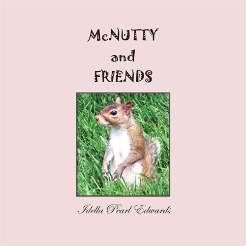 McNUTTY AND FRIENDS (Paperback)