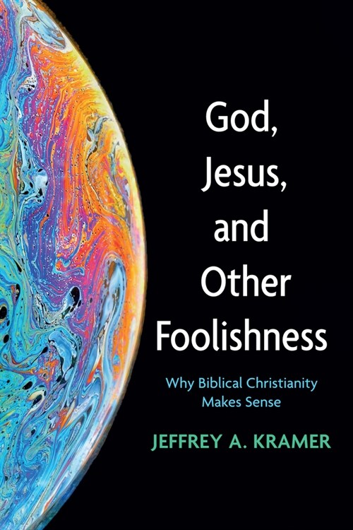 God, Jesus, and Other Foolishness (Paperback)