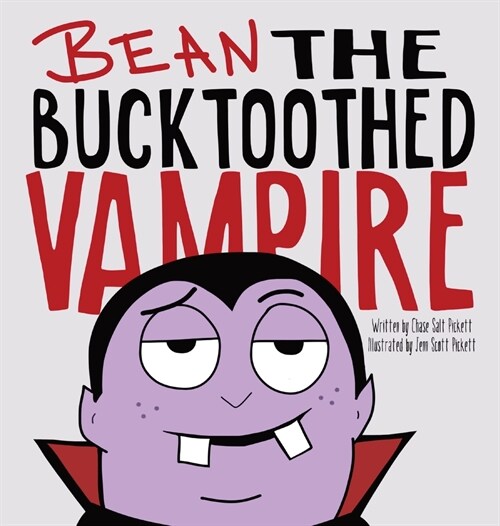 Bean the Bucktoothed Vampire (Hardcover)