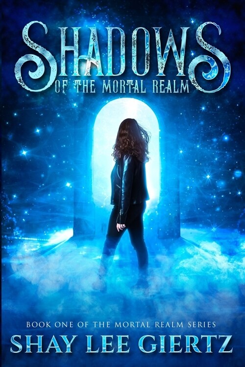 Shadows of the Mortal Realm (Paperback)