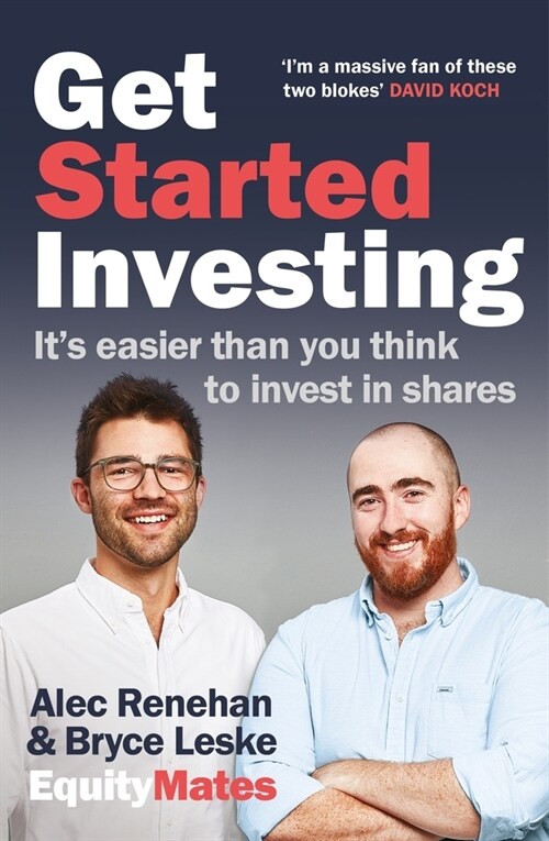 Get Started Investing: Its Easier Than You Think to Invest in Shares (Paperback)