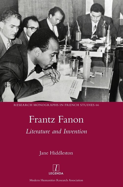 Frantz Fanon: Literature and Invention (Hardcover)
