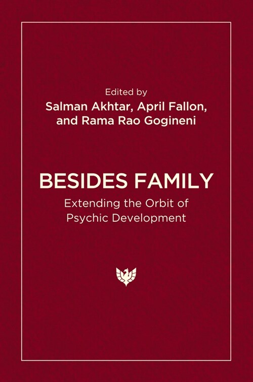 Besides Family : Extending the Orbit of Psychic Development (Paperback)