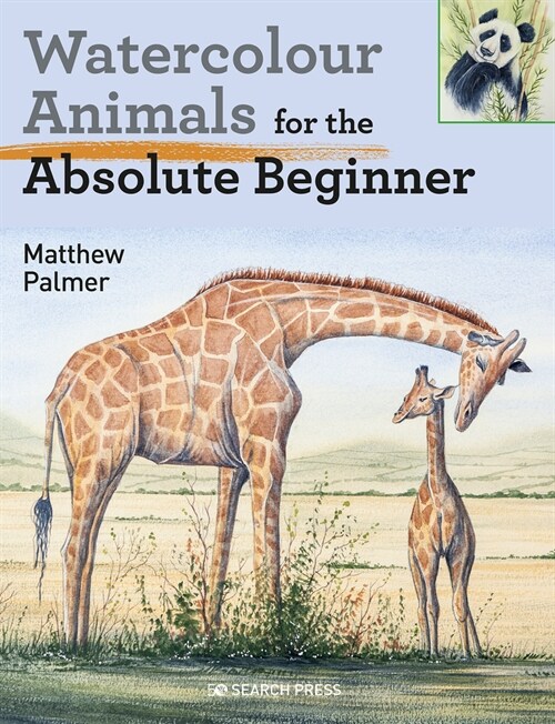 Watercolour Animals for the Absolute Beginner (Paperback)