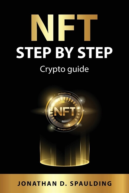 NFT step by step: Crypto guide (Paperback)